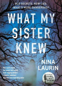Laurin, Nina — What My Sister Knew