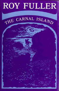 Roy Fuller — The Carnal Island