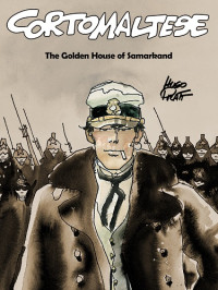 Hugo Pratt — Corto Maltese 08 - The Golden House of Samarkand