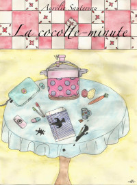 Aurélie Sautereau — La Cocotte-minute