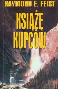 Raymond E. Feist — Książę Kupców