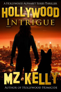 Kelly, MZ — Hollywood Alphabet 09-Hollywood Intrigue