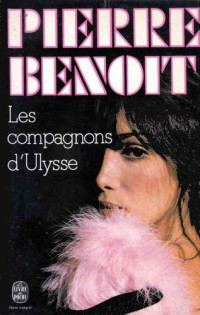 Pierre Benoit — Les compagnons d'Ulysse