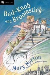 Mary Norton — Bed-Knob and Broomstick