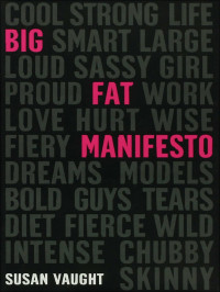 Susan Vaught — Big Fat Manifesto