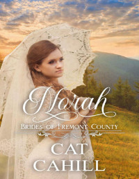 Cat Cahill — Norah: A Sweet Historical Western Romance (Brides of Fremont County Book 4)