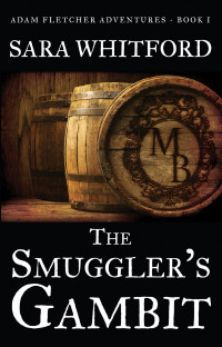 Sara Whitford — The Smuggler's Gambit