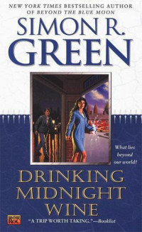 Drinking Midnight Wine — Simon R. Green