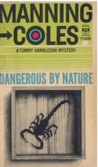 Manning Coles — Dangerous by Nature