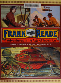 Guinan, Paul — Frank Reade : adventures in the age of invention