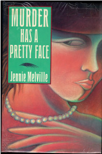 Jennie Melville — Murder Has a Pretty Face