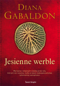 Diana Gabaldon — Diana Gabaldon - Outlander 4 - Jesienne Werble