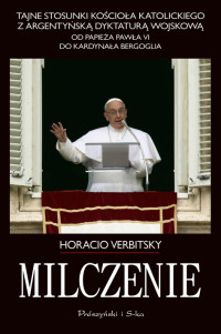 Horacio Verbitsky — Milczenie