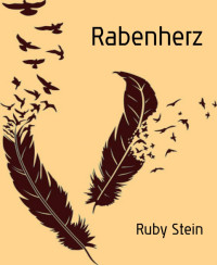 Ruby Stein — Rabenherz