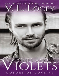 V.L. Locey — Pines & Violets (Colors of Love #7)
