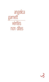 Garnett, Angelica — Vérités non dites