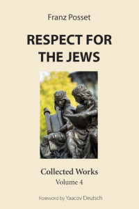 Franz Posset; — Respect for the Jews