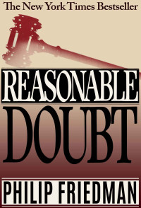 Philip Friedman — Reasonable Doubt