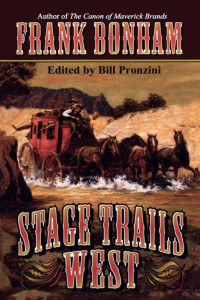 Frank Bonham — Stage Trails West