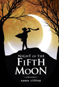 Anna Ciddor — Night of the Fifth Moon