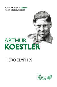 Arthur Koestler — Hiéroglyphes