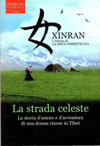 Xinran — La Strada Celeste