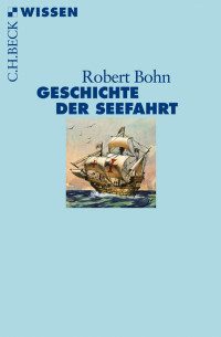 Robert Bohn; — Geschichte der Seefahrt