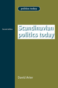 David Arter; — Scandinavian Politics Today