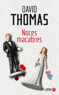 David Thomas — Noces macabres