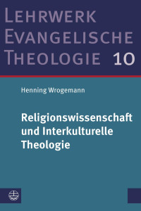 Henning Wrogemann — Religionswissenschaft und Interkulturelle Theologie