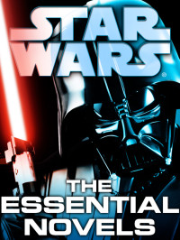 James Luceno, Timothy Zahn, Michael A. Stackpole, R.A. Salvatore, Aaron Allston — The Essential Novels: Star Wars 10-Book Bundle