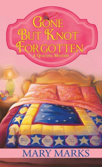 Mary Marks — Gone but Knot Forgotten