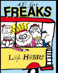 Leigh Hobbs — 4F for Freaks