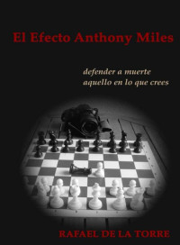 Rafael de la Torre — El efecto Anthony Miles