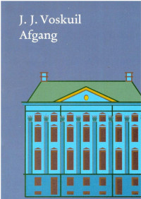 J.J. Voskuil — Afgang. Het Bureau 6