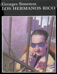 Georges Simenon — Los hermanos Rico