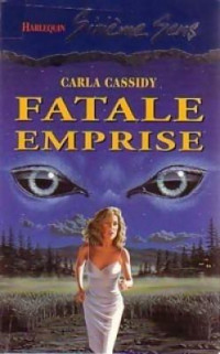 Cassidy, Carla — Fatale emprise