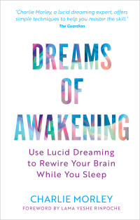 Charlie Morley — Dreams of Awakening (Revised Edition)