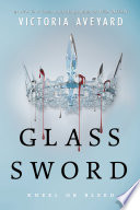 Victoria Aveyard — Glass Sword