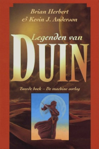 Brian Herbert & Kevin J. Anderson — Legenden van Duin 02 - De Machine Oorlog v2.2