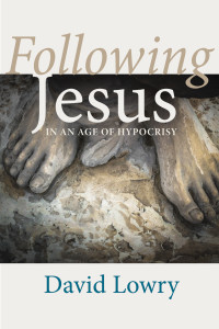 David Lowry; — Following Jesus