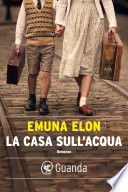 Emuna Elon — La casa sull'acqua