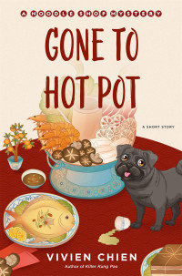 Vivien Chien — Gone to Hot Pot