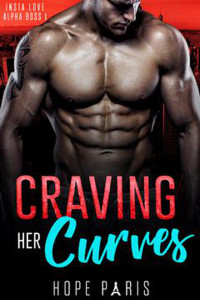 Hope Paris — Craving Her Curves: A Billionaire Alpha Romance