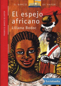 Liliana Bodoc — El espejo africano