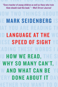 Mark Seidenberg — Language at the Speed of Sight