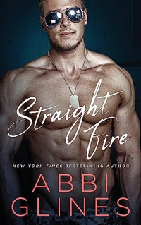 Abbi Glines — Straight Fire