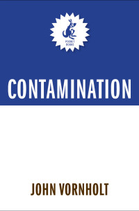 John Vornholt; — Contamination