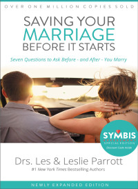 Les and Leslie Parrott; & Dr. Leslie Parrott — Saving Your Marriage Before It Starts