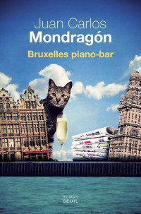 Juan Carlos Mondragón — Bruxelles piano-bar